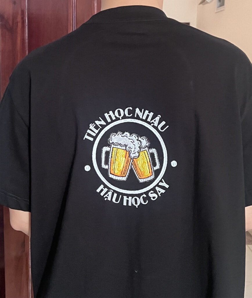 Áo Thêu Vui Nhộn – Tiên Học Nhậu, Hậu Học Say
